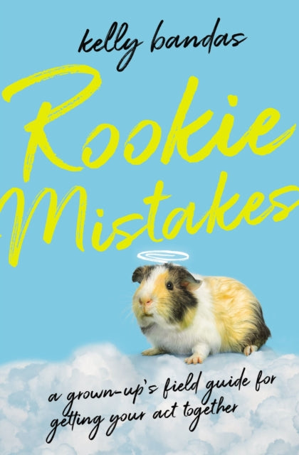 Book cover of: Rookie Mistakes. By: Kelly Bandas