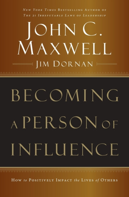 Book cover of: Becoming a Person of Influence. By: John C. Maxwell