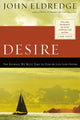 Book cover of: Desire. By: John Eldredge