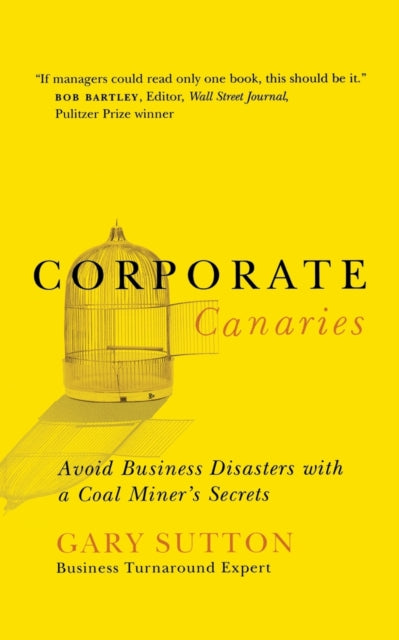 Book cover of: Corporate Canaries. By: Gary Sutton