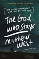 Book cover of: God Who Stays. By: Matthew West
