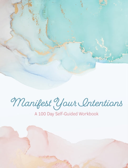 Book cover of: Manifest Your Intentions. By: Editors of Chartwell Books