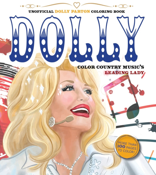 Book cover of: Unofficial Dolly Parton Coloring Book. By: Editors of Chartwell Books
