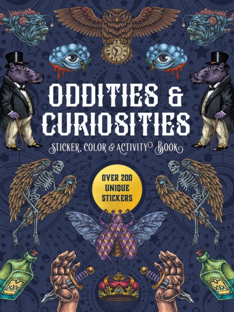 Book cover of: Oddities & Curiosities Sticker, Color & Activity Book. By: Editors of Chartwell Books