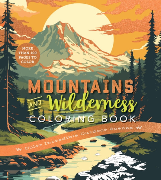 Book cover of: Mountains & Wilderness Coloring Book. By: Editors of Chartwell Books