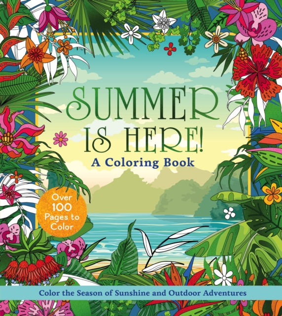 Book cover of: Summer is Here! A Coloring Book