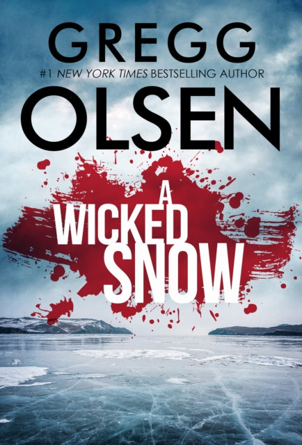Book cover of: Wicked Snow. By: Gregg Olsen