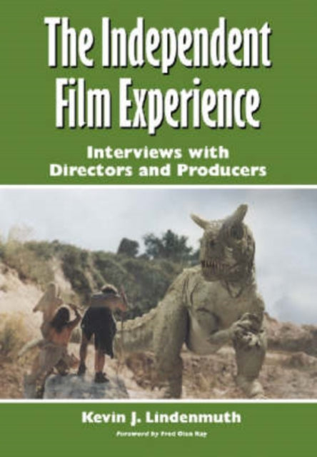 Book cover of: Independent Film Experience. By: Kevin J. Lindenmuth