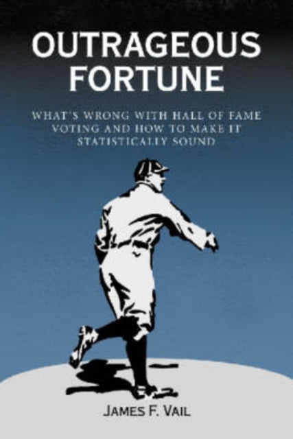 Book cover of: Outrageous Fortune. By: James F. Vail