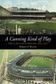 Book cover of: Cunning Kind of Play. By: Warren N. Wilbert