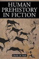 Book cover of: Human Prehistory in Fiction. By: Charles De Paolo