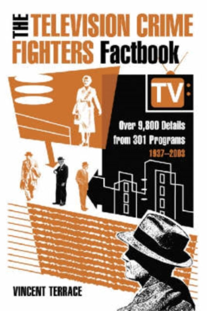 Book cover of: Television Crime Fighters Factbook. By: Vincent Terrace