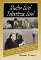 Book cover of: Radio Live! Television Live!. By: Robert L. Mott