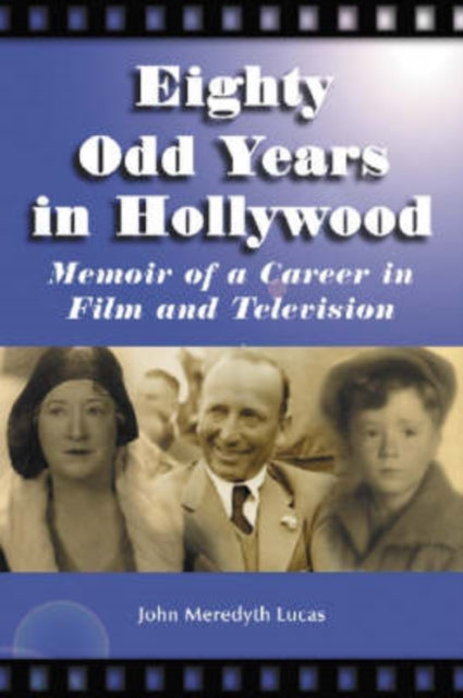 Book cover of: Eighty Odd Years in Hollywood