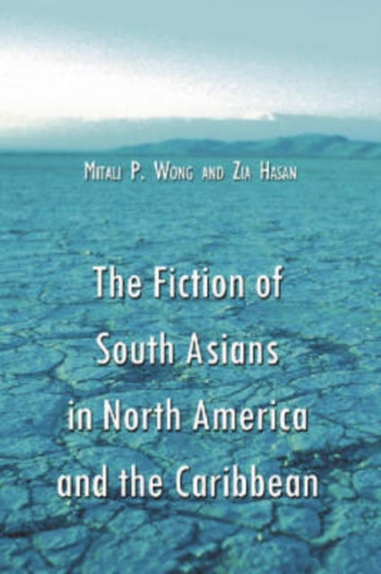 Book cover of: Fiction of South Asians in North America and the Caribbean