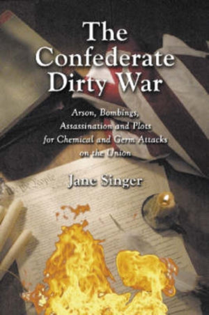 The Confederate Dirty War