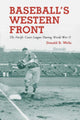 Book cover of: Baseball's Western Front. By: Donald R. Wells