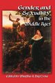 Book cover of: Gender and Sexuality in the Middle Ages. By: Martha A. Brozyna