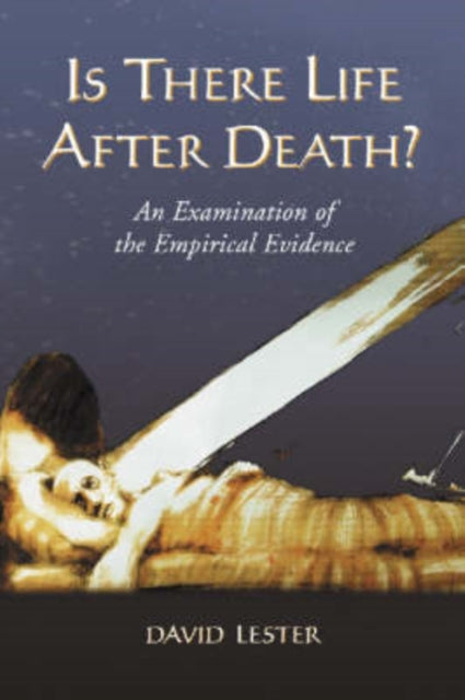 Book cover of: Is There Life After Death?. By: David Lester