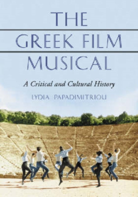 Book cover of: Greek Film Musical. By: Lydia Papadimitriou