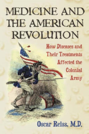 Medicine and the American Revolution