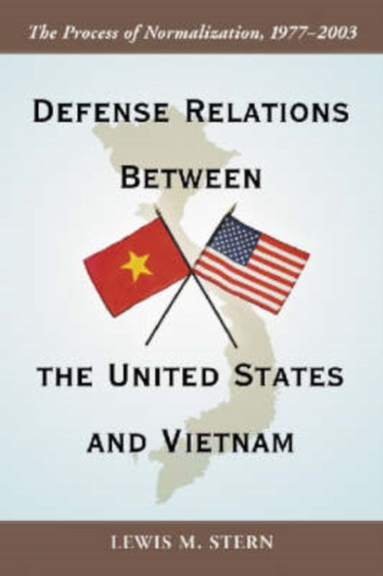 Book cover of: Defense Relations Between the United States and Vietnam