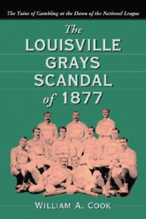 Louisville Grays Scandal of 1877