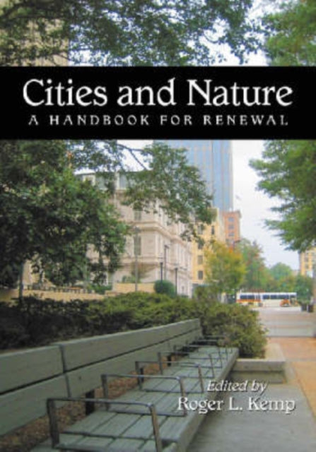 Book cover of: Cities and Nature. By: Roger L. Kemp
