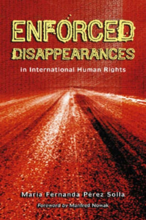 Enforced Disappearances in International Human Rights