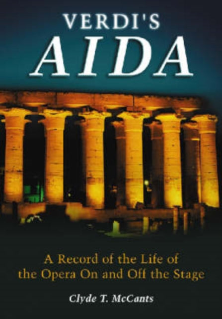 Book cover of: Verdi's Aida. By: Clyde T. McCants