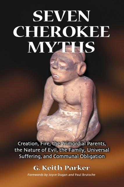 Book cover of: Seven Cherokee Myths. By: G. Keith Parker