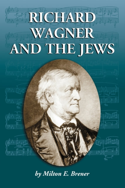 Book cover of: Richard Wagner and the Jews