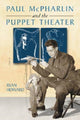 Book cover of: Paul McPharlin and the Puppet Theater. By: Ryan Howard