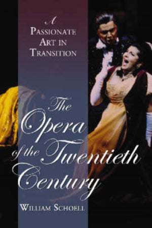 The Opera of the Twentieth Century