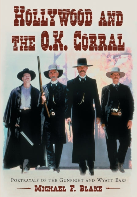 Hollywood and the O.K. Corral