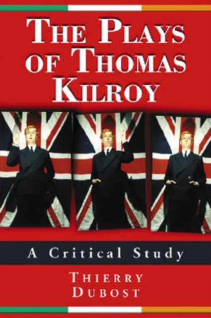 Book cover of: Plays of Thomas Kilroy. By: Thierry Dubost