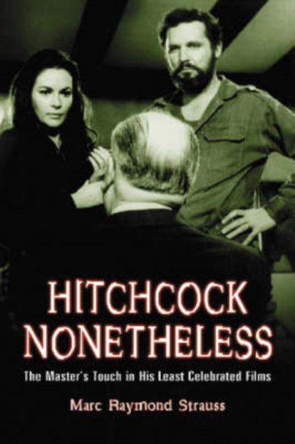 Book cover of: Hitchcock Nonetheless. By: Marc Raymond Strauss, Marc Strauss