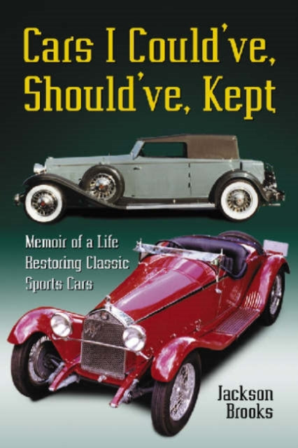 Book cover of: Cars I Could've, Should've, Kept. By: Jackson Brooks