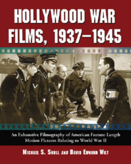 Book cover of: Hollywood War Films, 1937-1945. By: Michael S. Shull