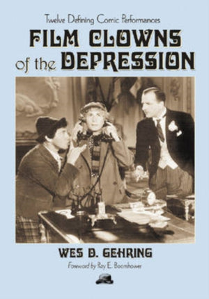 Film Clowns of the Depression