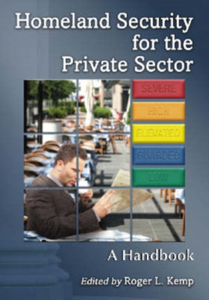 Homeland Security for the Private Sector