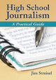 Book cover of: High School Journalism. By: Jim Streisel