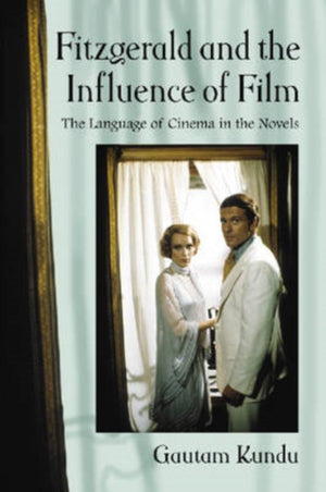 Fitzgerald and the Influence of Film