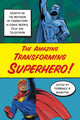 Book cover of: Amazing Transforming Superhero!. By: Terrence R. Wandtke