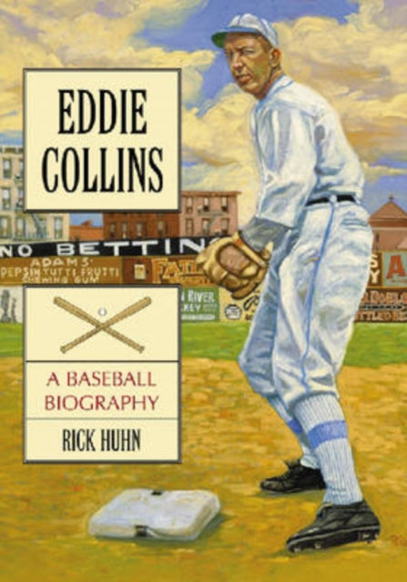 Book cover of: Eddie Collins. By: Rick Huhn