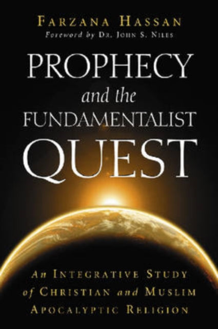 Book cover of: Prophecy and the Fundamentalist Quest. By: Farzana Hassan Shahid