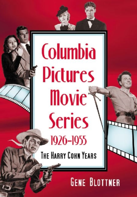 Book cover of: Columbia Pictures Movie Series, 1926-1955. By: Gene Blottner
