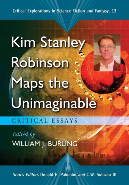 Book cover of: Kim Stanley Robinson Maps the Unimaginable
