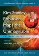 Book cover of: Kim Stanley Robinson Maps the Unimaginable