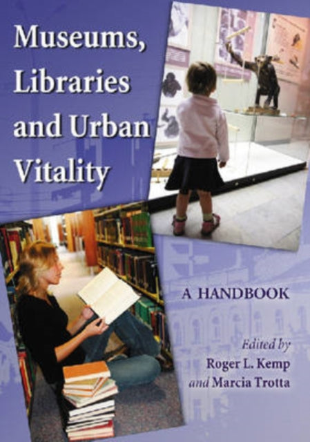 Book cover of: Museums, Libraries and Urban Vitality